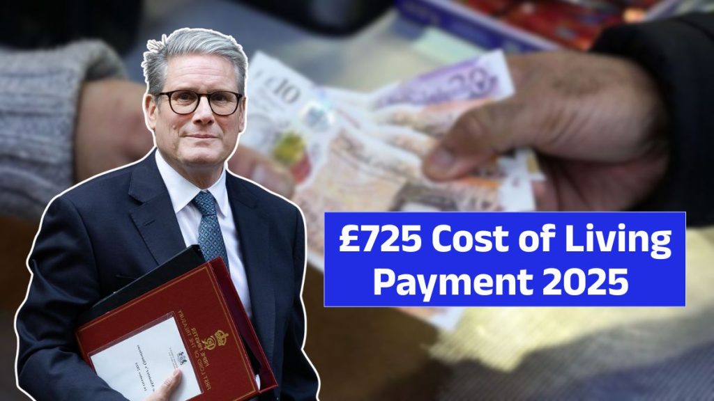 £725 Cost of Living Payment 2025