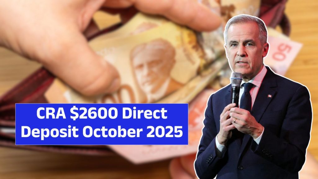 CRA $2600 Direct Deposit October 2025