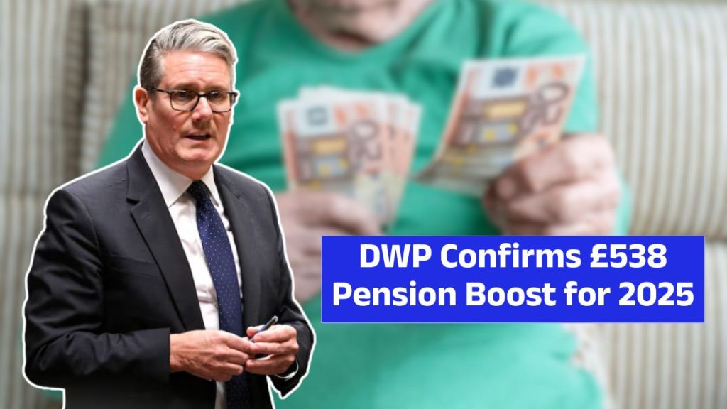 DWP Confirms £538 Pension Boost for 2025