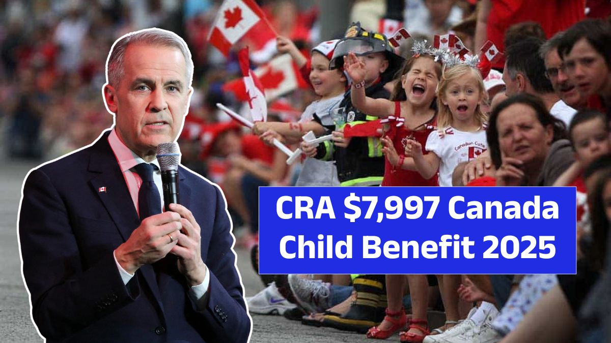 CRA $7,997 Canada Child Benefit