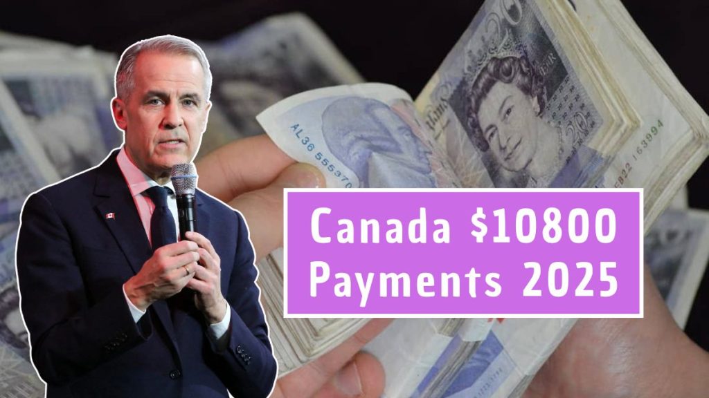 Canada USD 10800 Payments 2025