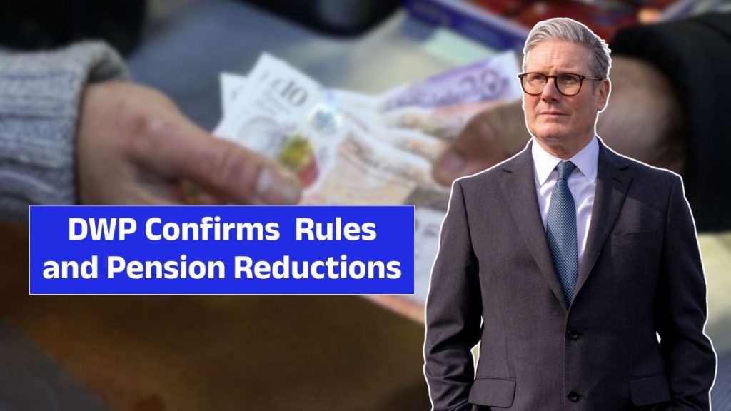 DWP Confirms Rules and Pension Reductions