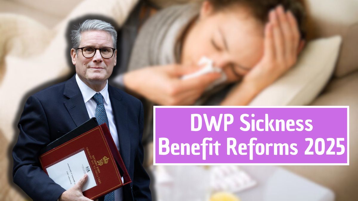DWP Sickness Benefit Reforms 2025 3